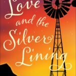 Love and the Silver Lining By Tammy L. Gray