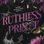 Ruthless Prince  By Faith Summers