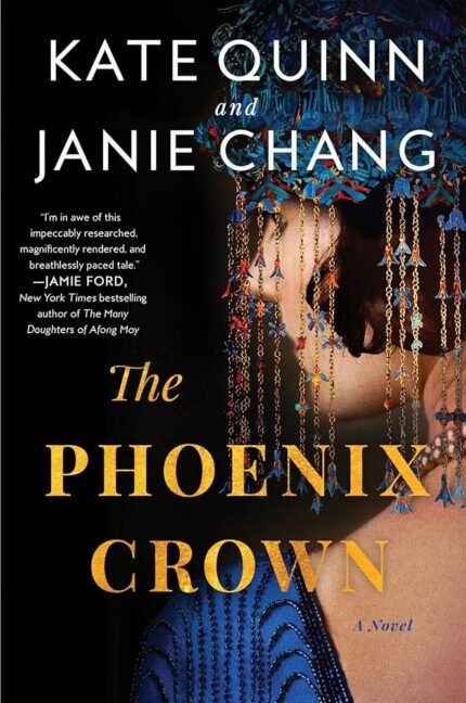 The Phoenix Crown  By Kate Quinn