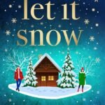 Let It Snow By Beth Moran