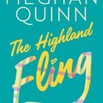 The Highland Fling  By Meghan Quinn
