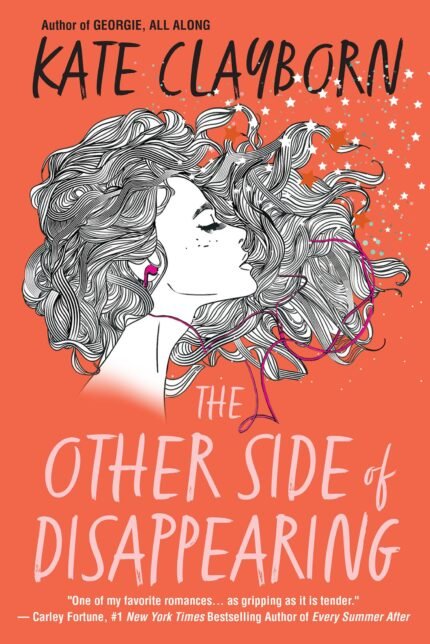 The Other Side of Disappearing By Kate Clayborn