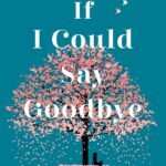 If I Could Say Goodbye By Emma Cooper