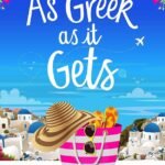 As Greek as It Gets  By Sue Roberts