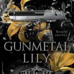 Gunmetal Lily  By Rebecca Royce