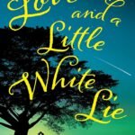 Love and a Little White Lie By Tammy L. Gray