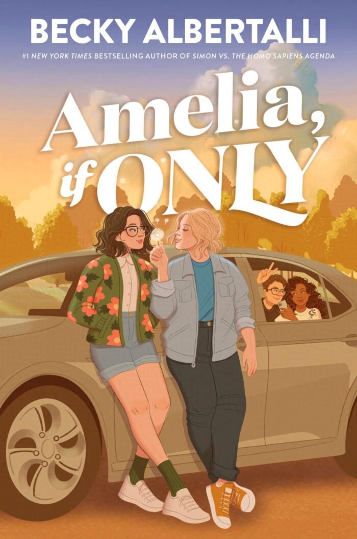 Amelia, If Only  By Becky Albertalli - Image 1