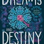 Of Dreams and Destiny By Sandhya Menon