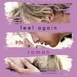 Feel Again  By Mona Kasten