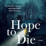 Hope to Die  By Cara Hunter