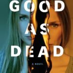 Good as Dead  By Susan Walter