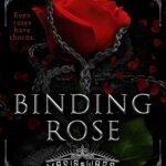 Binding Rose By Ivy Fox