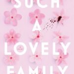 Such a Lovely Family By Aggie Blum Thompson
