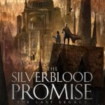 The Silverblood Promise  By James Logan