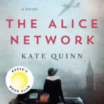The Alice Network  By Kate Quinn