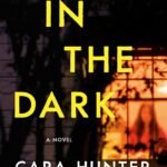 In the Dark  By Cara Hunter