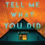 Tell Me What You Did  By Carter Wilson