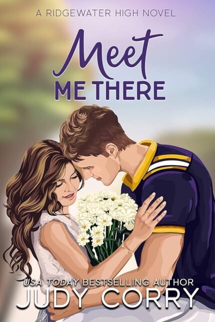 Meet Me There By Judy Corry