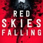 Red Skies Falling  By Alex London