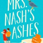 Mrs. Nash's Ashes  By Sarah Adler