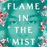 Flame in the Mist By Renée Ahdieh