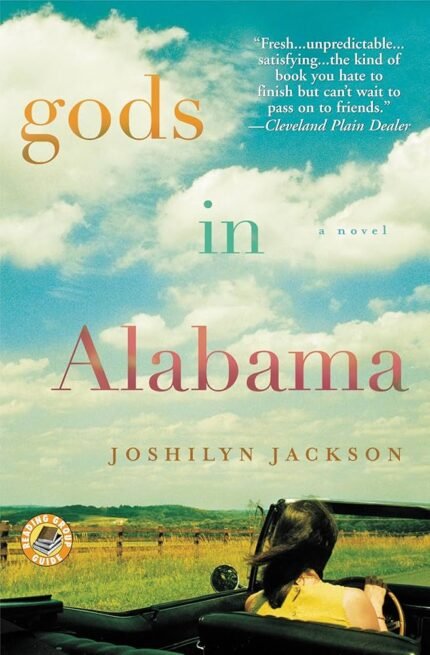 Gods in Alabama  By Joshilyn Jackson