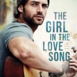 The Girl in the Love Song  By Emma Scott