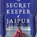 The Secret Keeper of Jaipur By Alka Joshi