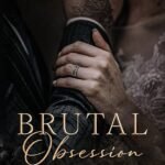 Brutal Obsession  By Renee Parker