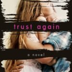 Trust Again  By Mona Kasten
