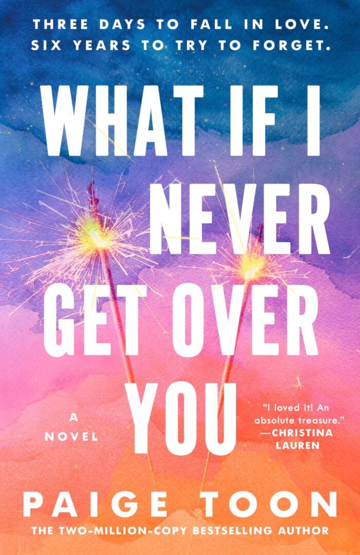 What If I Never Get Over You By Paige Toon - Image 1