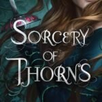 Sorcery of Thorns By Margaret Rogerson