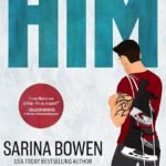 Him  By Sarina Bowen