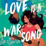 Love Is a War Song  By Danica Nava