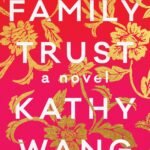 Family Trust  By Kathy Wang