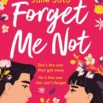 Forget Me Not By Julie Soto