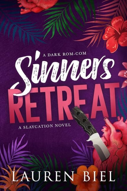 Sinners Retreat  By Lauren Biel
