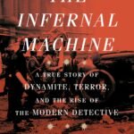 The Infernal Machine By Steven Johnson