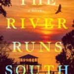 The River Runs South  By Audrey Ingram