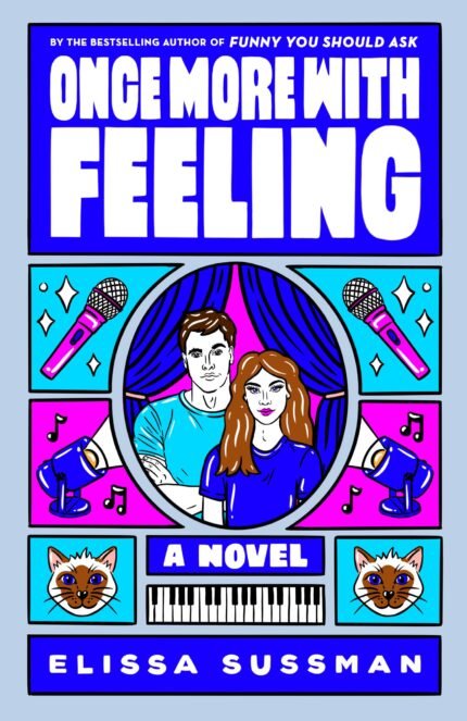 Once More with Feeling  By Elissa Sussman