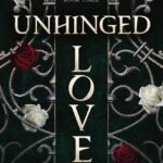 Unhinged Love By C. Hallman