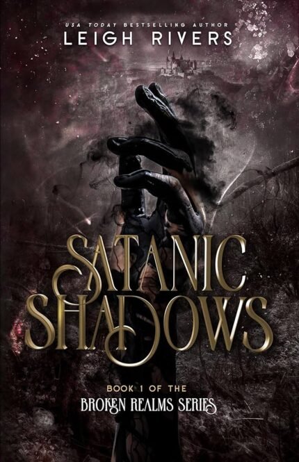 Satanic Shadows  By Leigh Rivers