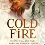 Cold Fire  By Kate Elliott