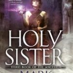 Holy Sister  By Mark Lawrence