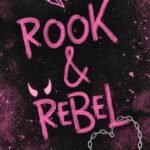 Rook & Rebel  By Kate Crew