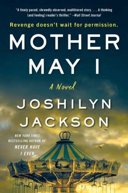 Mother May I  By Joshilyn Jackson