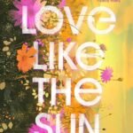 A Love Like the Sun  By Riss M. Neilson
