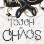 Touch of Chaos By C. Hallman