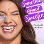 There's Something About Sweetie  By Sandhya Menon