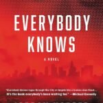 Everybody Knows  By Jordan Harper